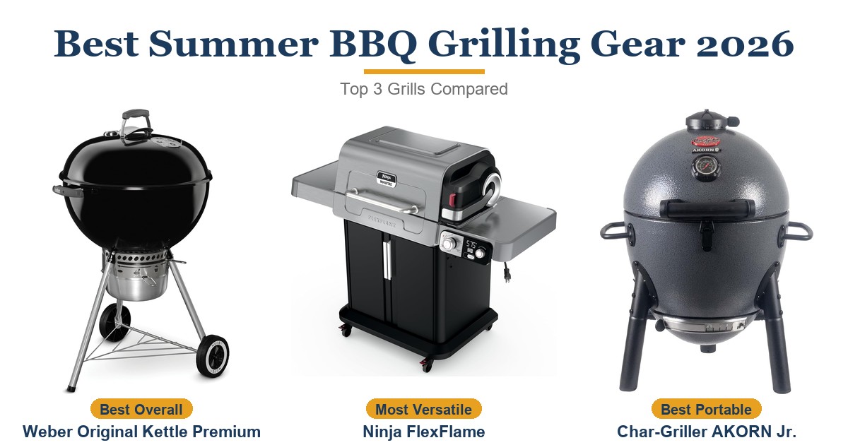 Best Summer BBQ Grilling Gear 2026: 3 Grills for Every Backyard