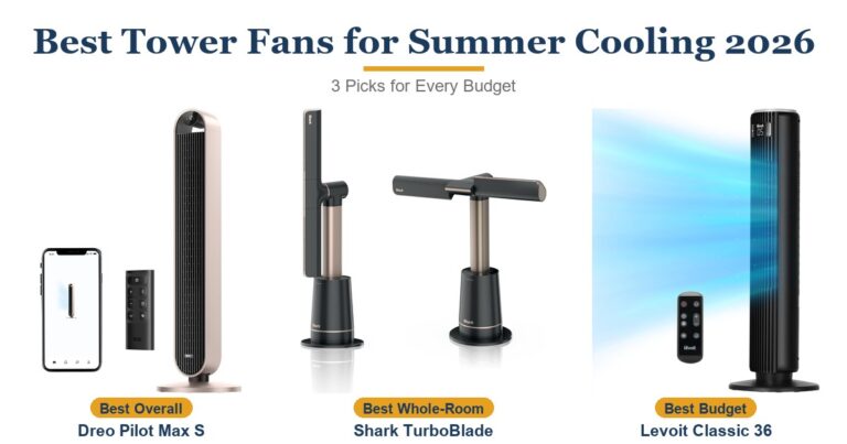 Best Tower Fans for Summer Cooling 2026: 3 Picks Compared