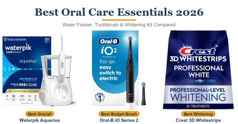 Best Oral Care Essentials 2026: Flosser, Brush, Whitening
