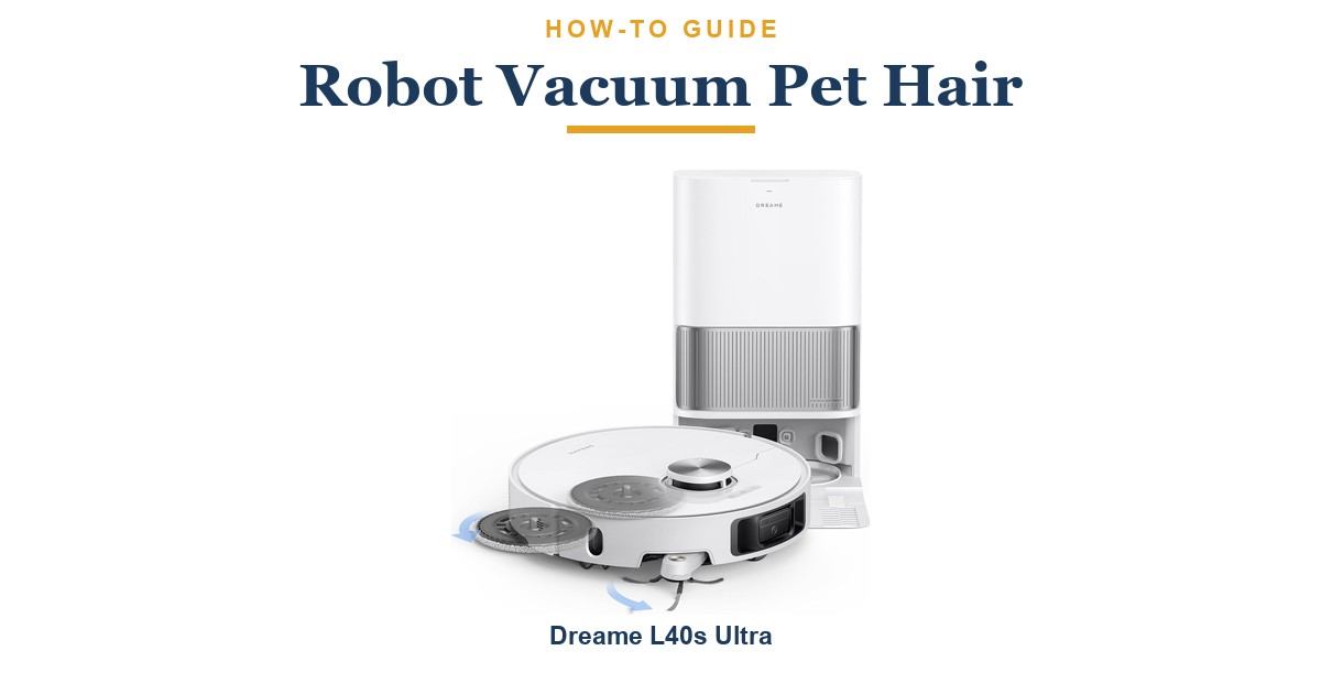 How to Choose a Robot Vacuum for Pet Hair