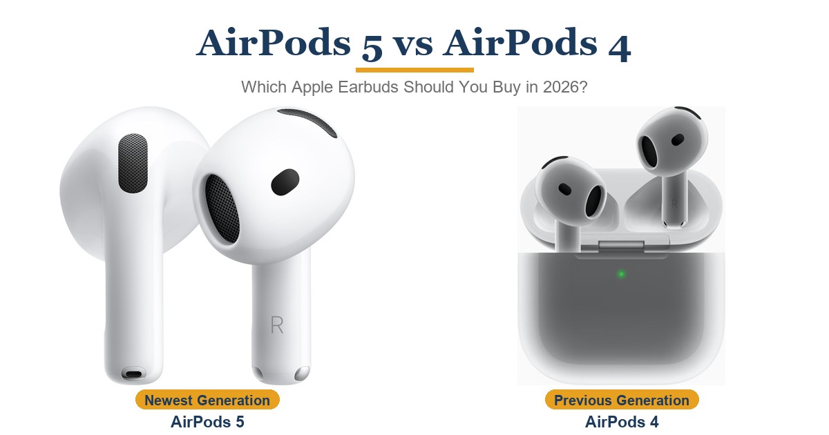 Apple AirPods 5 vs Apple AirPods 4: Which Should You Buy in 2026?