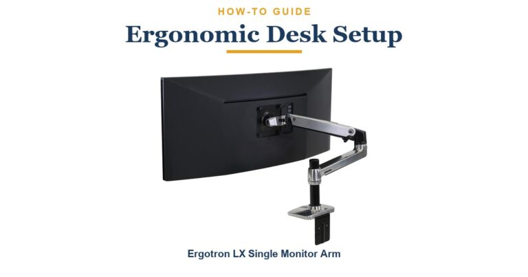 How to Set Up an Ergonomic Work-From-Home Desk: 6 Steps for All-Day Comfort (2026)