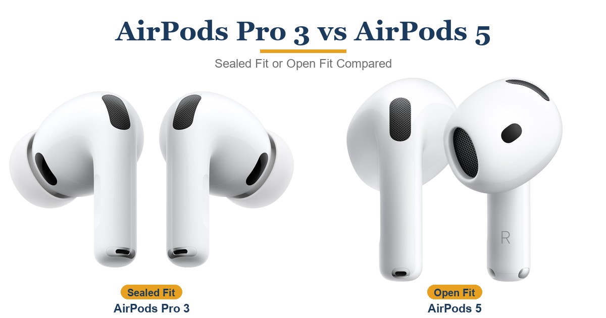 AirPods Pro 3 vs AirPods 5: Pro 3 for Quiet, 5 for Value